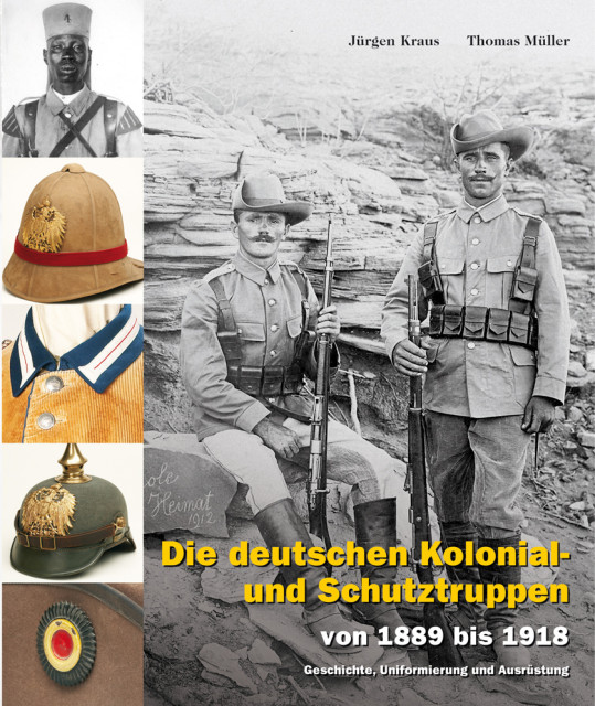 Die deutschen Kolonial- und Schutztruppen